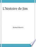 L'histoire de Jim