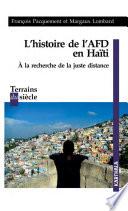 L'histoire de l'AFD en Haïti.