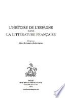 L'histoire de l'Espagne dans la littérature française
