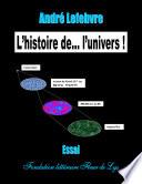 L'histoire de... l'univers !