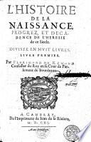 L'histoire de la naissance, progrez et décadence de l'hérésie de ce siècle