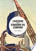 L'histoire de la Standard Oil Company
