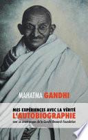 L'Histoire de mes Expériences avec la Vérité