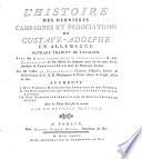 L' Histoire Des Dernières Campagnes Et Négociations De Gustave-Adolphe En Allemagne