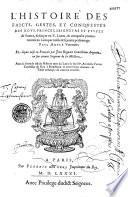 L'Histoire des faicts, gestes et conquestes des roys, princes, seigneur et peuple de France,... par... Paul Emyle,... mise en françois par Jean Regnart,... avec la suyte de ladicte histoire tirée du latin de feu Me Arnold Le Ferron,...