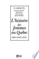 L'Histoire des femmes au Québec depuis quatre siècles