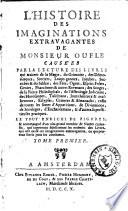 L'histoire des imaginations extravagantes de Monsieur Oufle causées par la lecture des livres qui traitent de la magie, du grimoire, des démoniaques, sorciers, loups-garoux, incubes, succubes & du Sabbat