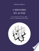 L'histoire en actes