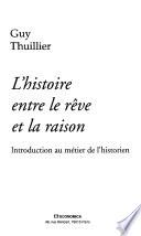 L'histoire entre le rêve et la raison