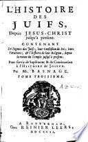 L'histoire et la religion des juifs, depuis Jésus-Christ jusqu'à présent, pour servir de supplément et de continuation à l'histoire de Joseph