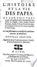 L'histoire et la vie des papes... [par Louis Coulon]. Nouvelle édition. Augmentée de la vie des deux derniers pontifes et de la prophetie de S. Malachie