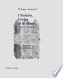 L'histoire, l'ordre et le chaos