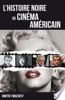 L'histoire noire du cinéma américain
