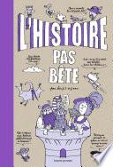 L'Histoire pas bête