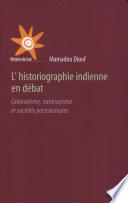 L'historiographie indienne en débat