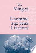 L'homme aux yeux à facettes