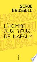 L'homme aux yeux de napalm