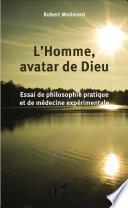 L' homme, avatar de Dieu