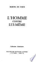 L'homme contre lui-même