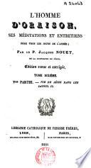 L'homme d'oraison, ses méditations et entretiens pour tous les jours de l'année