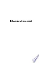 L'Homme de ma mort