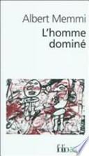 L'homme dominé