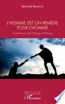 L'homme est un remède pour l'homme