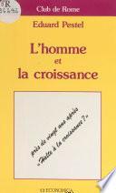 L'homme et la croissance : près de vingt ans après «Halte à la croissance ?»