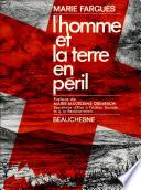L'homme et la terre en péril