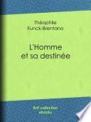 L'Homme et sa destinée