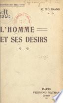 L'homme et ses désirs