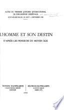 L'homme et son destin, d'après les penseurs du Moyen Age