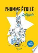 L'Homme étoilé - L'intégrale