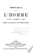 L'homme; la vie, la science, l'art...