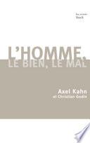 L'homme, le bien, le mal