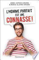 L'homme parfait est une connasse !