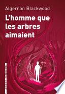L'homme que les arbres aimaient