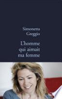 L'homme qui aimait ma femme