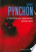 L'Homme qui apprenait lentement