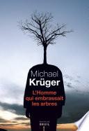 L'Homme qui embrassait les arbres