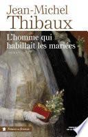 L'homme qui habillait les mariées (TF)