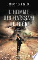 L'Homme qui haïssait le Bien