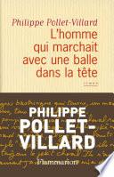 L'homme qui marchait avec une balle dans la tête