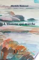 L'Homme qui marche