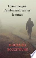 L'homme qui n'embrassait pas les femmes