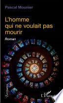 L'homme qui ne voulait pas mourir