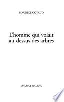 L'homme qui volait au-dessus des arbres