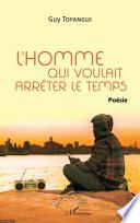 L'homme qui voulait arrêter le temps