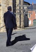 L'homme qui voulait imiter Zorro