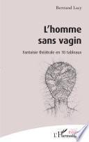 L'homme sans vagin